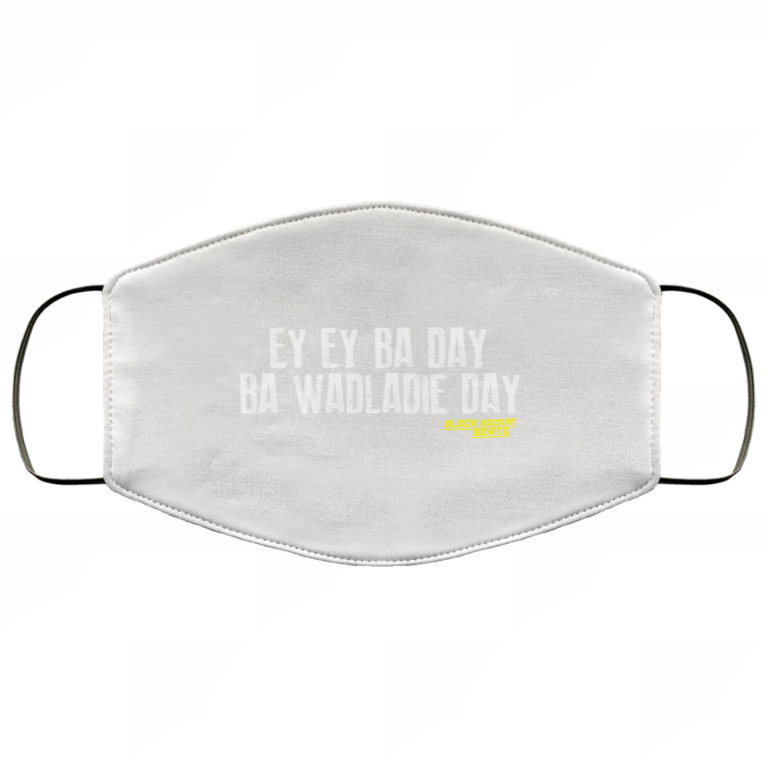 Ey Ey Ba Day Ba Wadladie Day Block Rockin Beats Face Mask | 0sTees