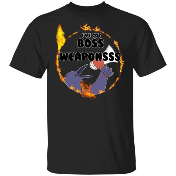 Dark Souls I've Got Boss Weapons Shirt, Hoodie, Tank 3