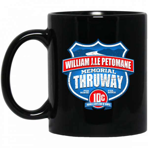 William J.le Petomane Memorial Thruway Mug 3