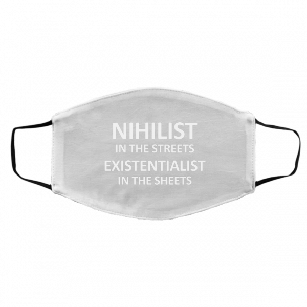 Nihilist In The Streets Existentialist In The Sheets Face Mask 3