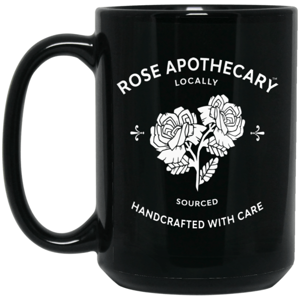 Rose Apothecary Locally Sourced Handcrafted With Care Mug | 0sTees