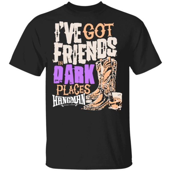I've Got Friends In Dark Places Hangman Adam Page Shirt, Hoodie, Tank 3