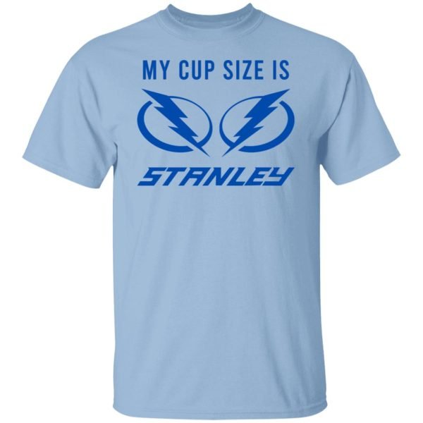 My Cup Size Is Stanley Tampa Bay Lightning Shirt, Hoodie, Tank 3