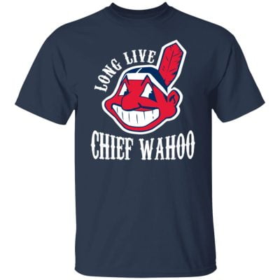 Long Live Chief Wahoo Cleveland Indians Shirt, Hoodie, Tank | 0sTees