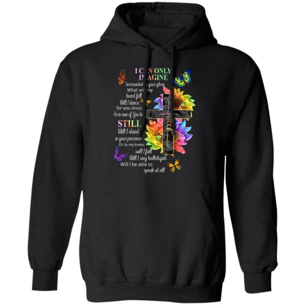 I Can Only Imagine Surrounded By Your Glory What Will My Heart Fell Shirt, Hoodie, Tank 3